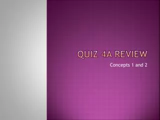 Quiz 4A Review