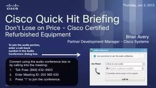 Cisco Quick Hit Briefing Don't Lose on Price - Cisco Certified Refurbished Equipment