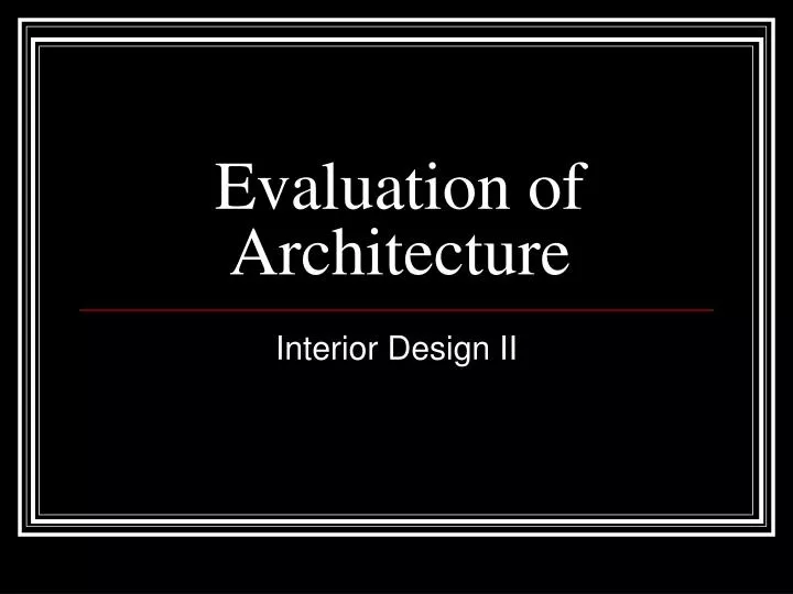 evaluation of architecture