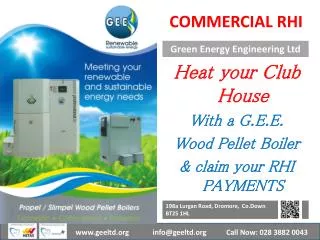 Heat your C lub H ouse With a G.E.E. Wood P ellet Boiler &amp; claim your RHI PAYMENTS