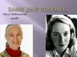 Dame Jane Goodall - slide 1