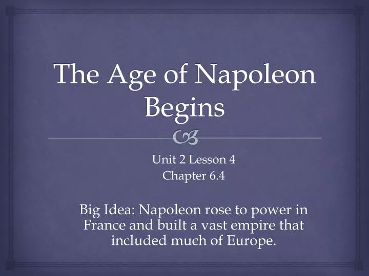 the age of napoleon begins
