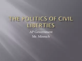 The Politics of Civil Liberties