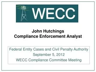 John Hutchings Compliance Enforcement Analyst