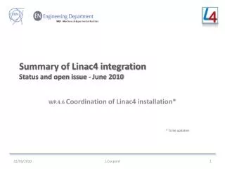 Summary of Linac4 integration Status and open issue - June 2010