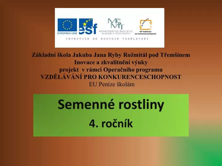 s emenn rostliny 4 ro n k