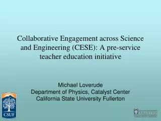 Michael Loverude Department of Physics, Catalyst Center California State University Fullerton