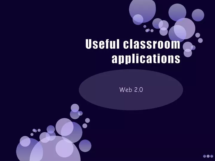 useful classroom applications