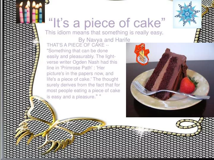 it s a piece of cake