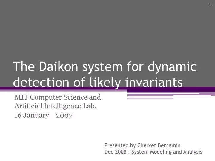 the daikon system for dynamic detection of likely invariants