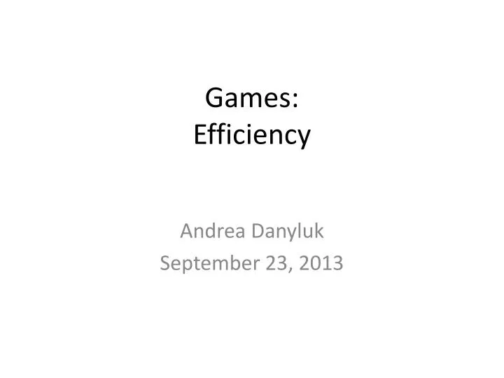 games efficiency