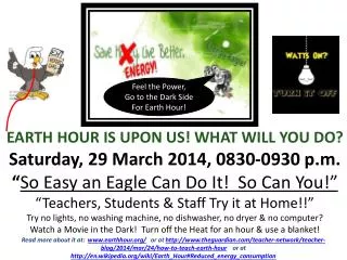 Feel the Power, Go to the Dark Side For Earth Hour!