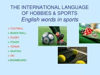 THE INTERNATIONAL LANGUAGE OF HOBBIES &amp; SPORTS English words in sports