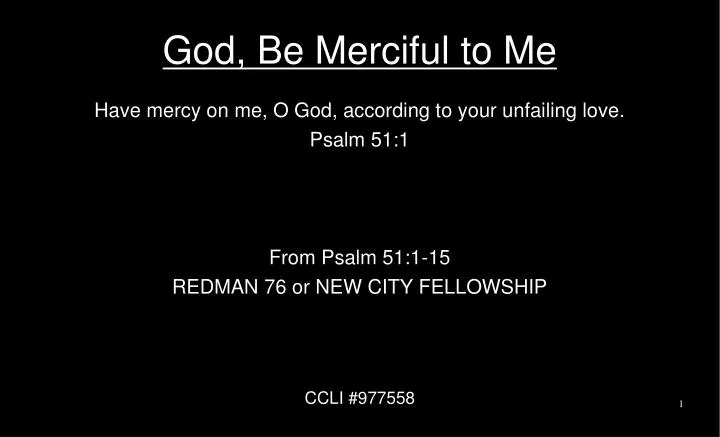 god be merciful to me