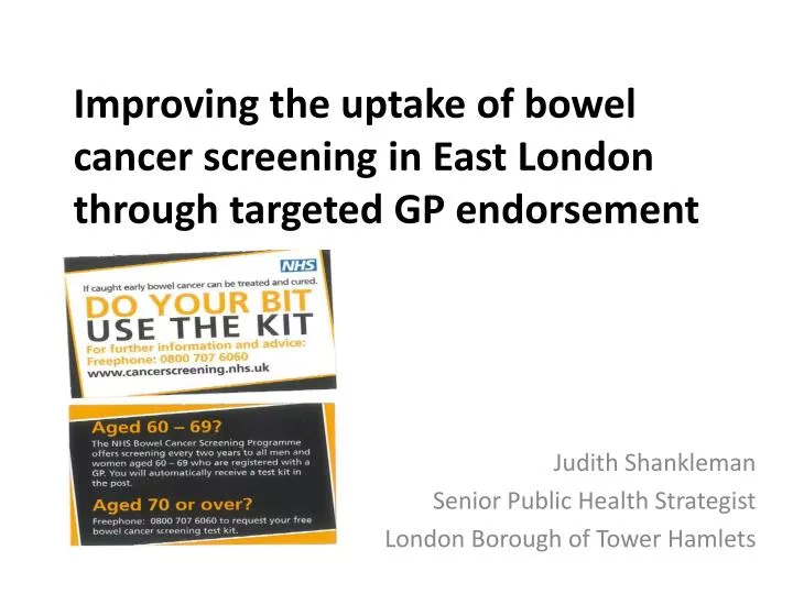 improving the uptake of bowel cancer screening in east london through targeted gp endorsement