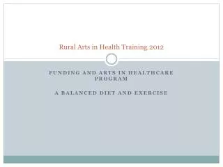 Rural Arts in Health Training 2012