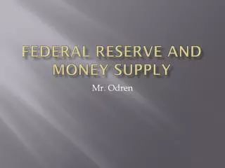 Federal Reserve and Money Supply