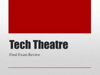 Tech Theatre