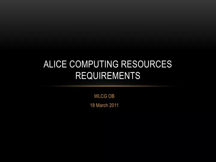 alice computing resources requirements