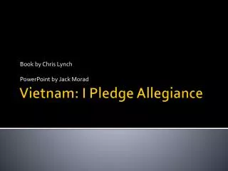 Vietnam: I P ledge Allegiance