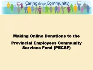Making Online Donations to the Provincial Employees Community Services Fund (PECSF)