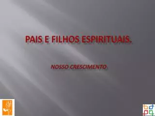 pais e filhos espirituais