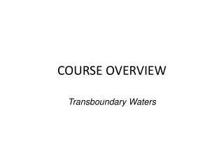 COURSE OVERVIEW