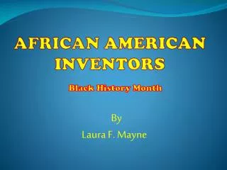 AFRICAN AMERICAN INVENTORS