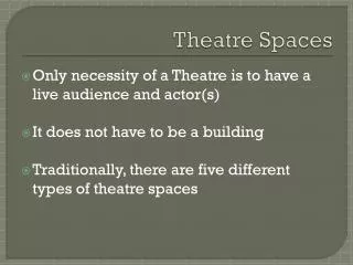 Theatre Spaces