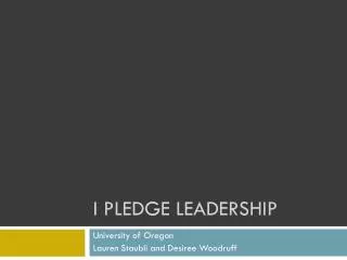 I PLEDGE LEADERSHIP