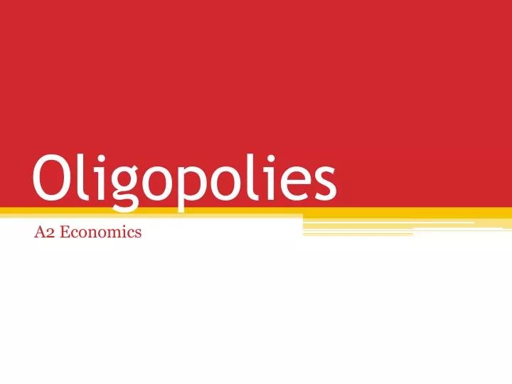 oligopolies
