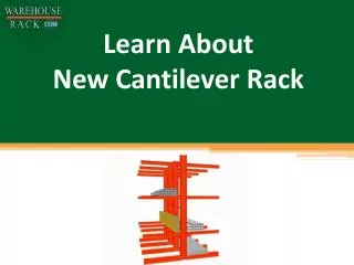 Learn About New Cantilever Rack
