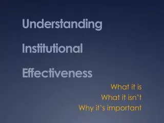 Understanding Institutional Effectiveness