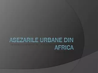Asezarile urbane din Africa