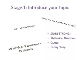 Stage 1: Introduce your Topic