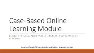 Case-Based Online Learning Module