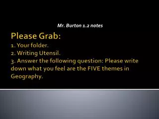 Mr. Burton 1.2 notes
