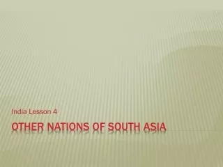 Other Nations of South Asia