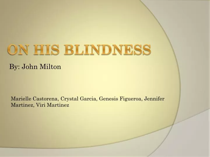 on his blindness