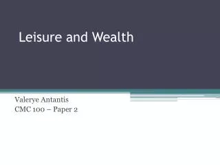Leisure and Wealth