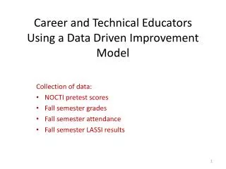 Career and Technical Educators Using a Data Driven Improvement Model