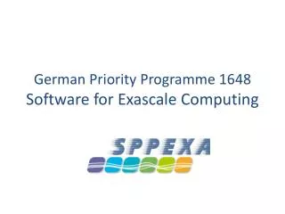 German Priority Programme 1648 Software for Exascale Computing