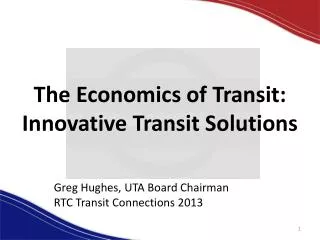 The Economics of Transit: Innovative Transit Solutions