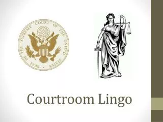 Courtroom Lingo