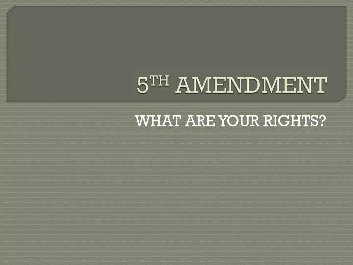 5 th amendment