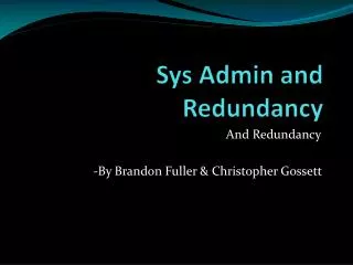 Sys Admin and Redundancy