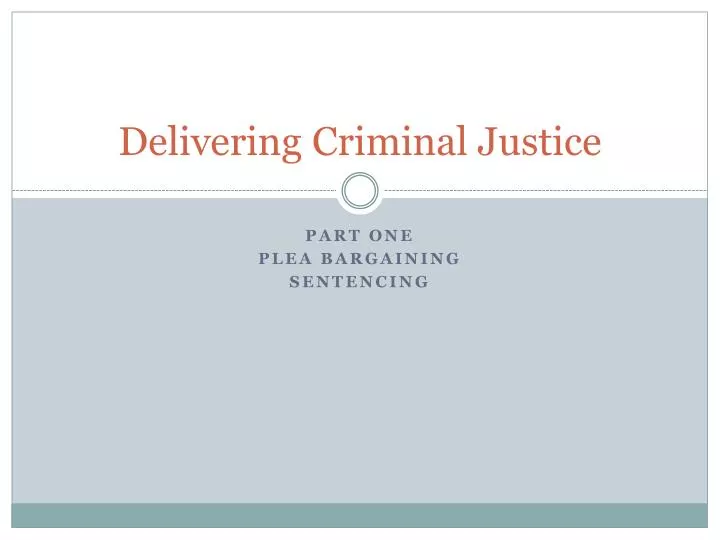delivering criminal justice