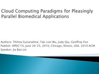 Cloud Computing Paradigms for Pleasingly Parallel Biomedical Applications