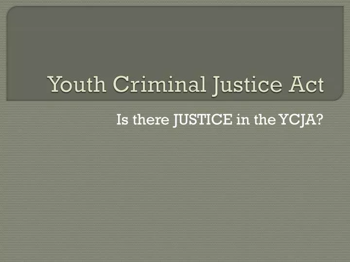 youth criminal justice act