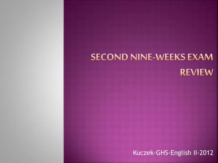 second nine weeks exam review
